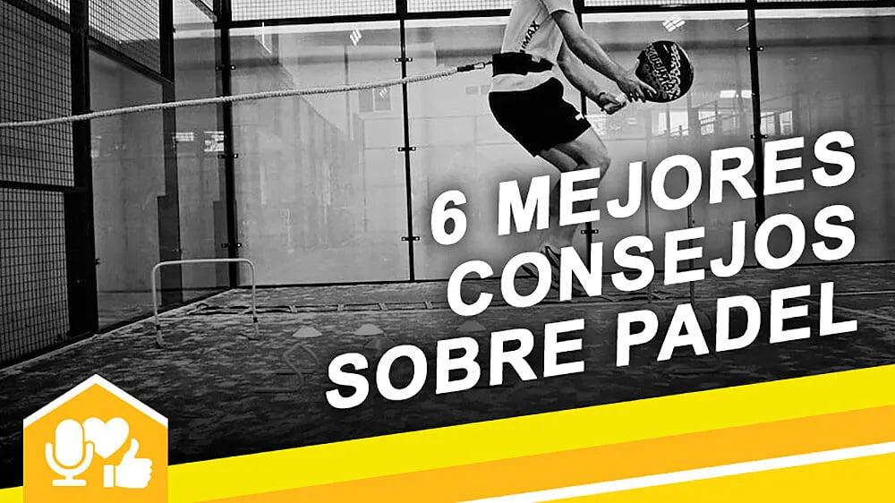 Mejores Consejos para jugar al pádel